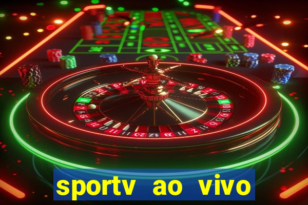 sportv ao vivo online multi